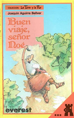 BUEN VIAJE, SEÑOR NOE