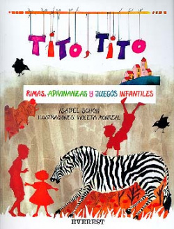 Tito, Tito. Rimas, adivinanzas y juegos infantiles
