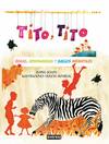 Tito, Tito. Rimas, adivinanzas y juegos infantiles