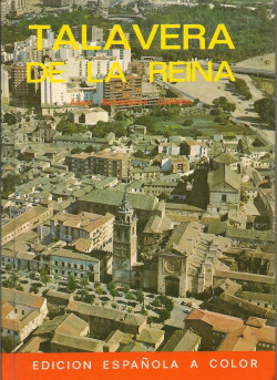 TALAVERA DE LA REINA, CIUDAD DE LA CERAMICA