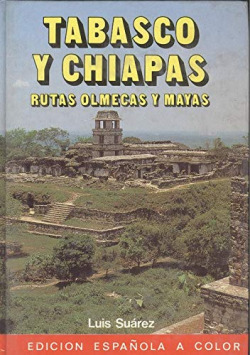 TABASCO Y CHIAPAS