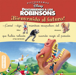 Descubriendo a los Robinsons. ¡Bienvenido al futuro!