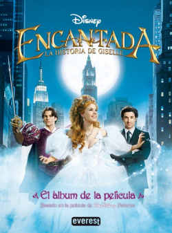 Encantada. la historia de giselle. el album de la pelicula