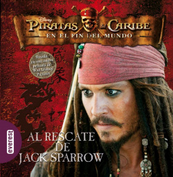 Piratas del Caribe. En el fin del mundo. Al rescate de Jack Sparrow. Libro de le