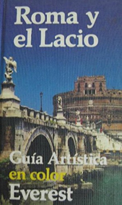 ROMA Y EL LACIO. GUIA ARTISTICA EN COLOR