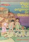 VIAJE A LOS ORIGENES DE GRECIA