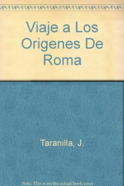 VIAJE A LOS ORIGENES DE ROMA
