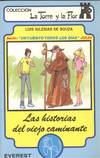 LAS HISTORIAS DEL VIEJO CAMINANTE