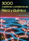 3000 CUESTIONES FISICA Y QUIMICA.PROBLEMAS EVE