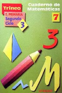 CUAD.MATEM.TRINEO 7-3º.PRIMARIA
