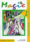 Magic 2 4º Primaria. Teacher#s Book