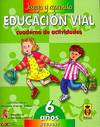 EDUCACION VIAL.(6 AÑOS)