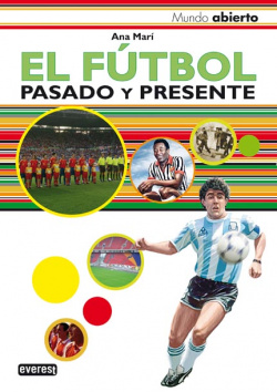 El fúbol. Pasado y presente