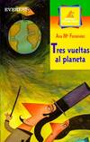 Tres vueltas al planeta.