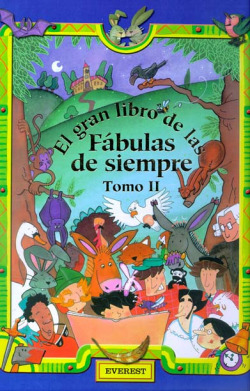 EL GRAN LIBRO DE LAS FABULAS DE SIEMPRE TOMO II