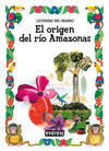 ORIGEN DEL RIO AMAZONAS.(LEYENDAS DEL MUNDO)