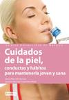 Cuidados de la piel. Conductas y hábitos para mantenerla joven y sana