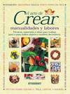El arte de crear. Manualidades y labores