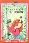 El cazador y el hurón