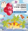 A de alfabeto. / A is for alphabet.