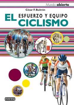 El Ciclismo. Esfuerzo y equipo