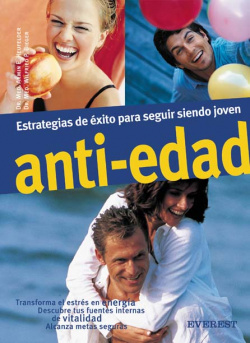 íAntiedad! Estrategias de éxito para seguir siendo joven