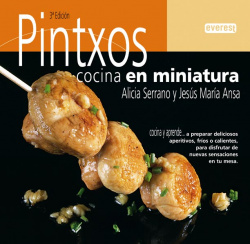 Pintxos. Cocina en miniatura