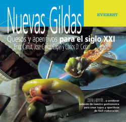 Nuevas Gildas. Quesos y aperitivos para el siglo XXI