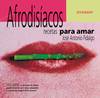 Afrodisíacos, recetas para amar