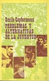 PROBLEMAS Y ALTERNATIVAS DE LA JUVENTUD
