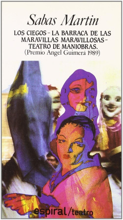 LOS CIEGOS, LA BARRACA DE LAS MARAVILLAS MARAVILLOSAS, TEATRO DE MANIOBRAS