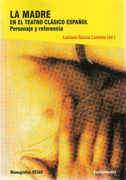 La madre teatro clasico español