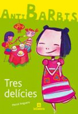 Tres delícies