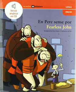 En Pere sense por / Fearless John