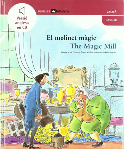 El molinet màgic / The Magic Mill