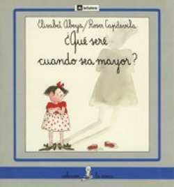 ¿Que Sere Cuando Sea Mayor?