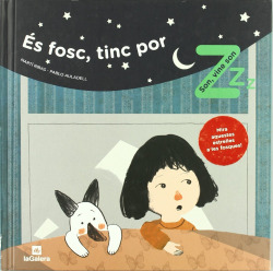 És fosc, tinc por