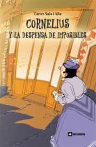 Cornelius y la despensa de los imposibles