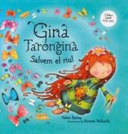 Gina Tarongina. Salvem el riu!
