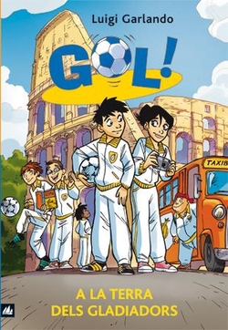 Gol 11. A la terra dels gladiadors