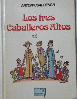 TRES CABALLEROS ALTOS, LOS