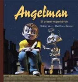Angelman. El primer superhéroe