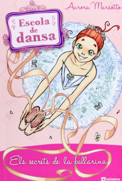 Escola de dansa. Els secrets de la ballarina