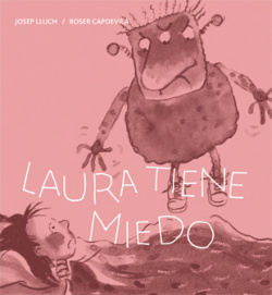 Laura tiene miedo