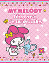My Melody. Libro rosa de actividades