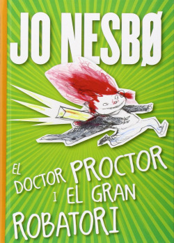 El doctor Proctor i el gran robatori