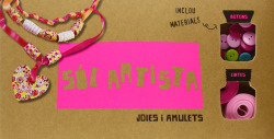 Sóc artista. Joies i amulets