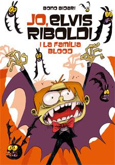Jo, elvis riboldi i la famila blood