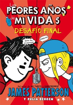 Peores años de mi vida: desafio final