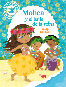 Mohea y el baile de la reina
